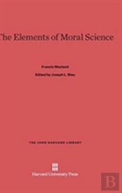 The Elements Of Moral Science