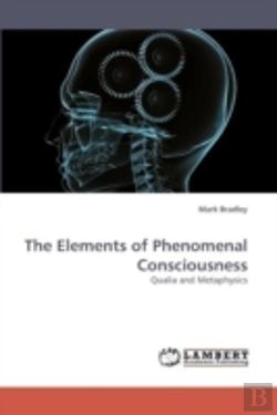 Bertrand.pt - The Elements Of Phenomenal Consciousness