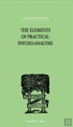 Bertrand.pt - The Elements Of Practical Psycho-Analysis