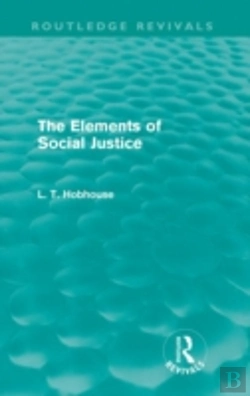 Bertrand.pt - The Elements Of Social Justice (Routledge Revivals)