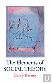 The Elements Of Social Theory