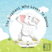 The Elephant Who Loves To Dance