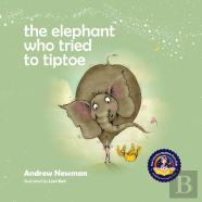 The Elephant Who Tried To Tiptoe