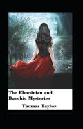 The Eleusinian And Bacchic Mysteries Illustrated