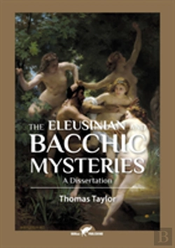 Bertrand.pt - The Eleusinian And Bacchic Mysteries