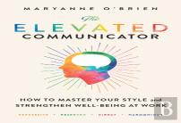 The Elevated Communicator