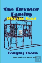 The Elevator Family Hits The Road