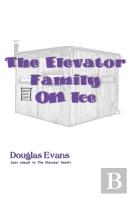 The Elevator Family On Ice