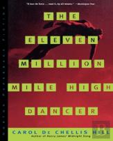 The Eleven Million Mile High Dancer