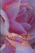 The Elf Of The Rose & Other Tales