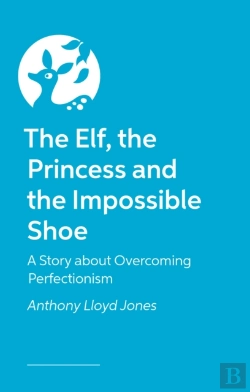 Bertrand.pt - The Elf, The Princess And The Impossible Shoe