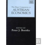 The Elgar Companion To Austrian Economics