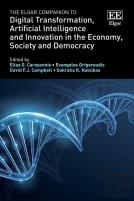 The Elgar Companion To Digital Transformation, Artificial Intelligence And Innovation In The Economy, Society And Democracy