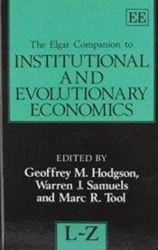 The Elgar Companion To Institutional And Evolutionary Economics