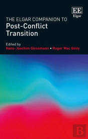 The Elgar Companion To Post-Conflict Transition