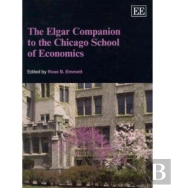 The Elgar Companion To The Chicago School Of Economics
