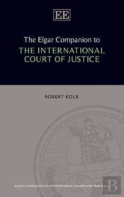 The Elgar Companion To The International Court Of Justice