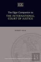 The Elgar Companion To The International Court Of Justice