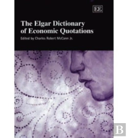 Bertrand.pt - The Elgar Dictionary Of Economic Quotations