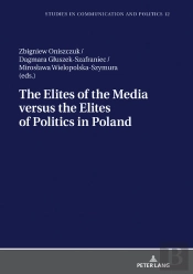The Elites Of The Media Versus The Elites Of Politics In Poland