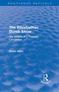 The Elizabethan Dumb Show (Routledge Revivals)