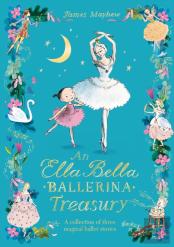 The Ella Bella Ballerina Treasury