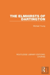 The Elmhirsts Of Dartington