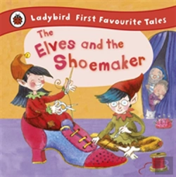 Bertrand.pt - The Elves And The Shoemaker: Ladybird First Favourite Tales