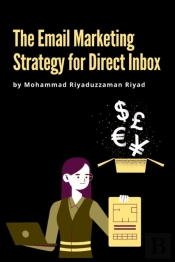 The Email Marketing Strategy For Direct Inbox