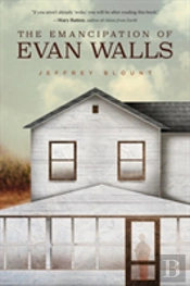 The Emancipation Of Evan Walls