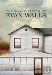 The Emancipation Of Evan Walls