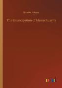 The Emancipation Of Massachusetts