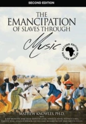 The Emancipation Of Slaves Through Music