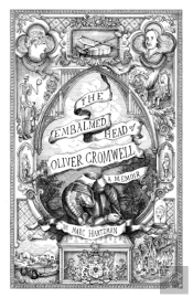 The Embalmed Head Of Oliver Cromwell