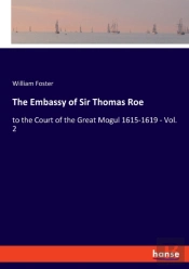 The Embassy Of Sir Thomas Roe