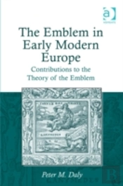The Emblem In Early Modern Europe