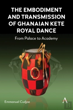 Bertrand.pt - The Embodiment And Transmission Of Ghanaian Kete Royal Dance
