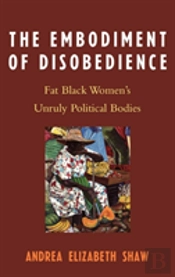 The Embodiment Of Disobedience