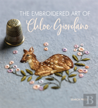 The Embroidered Art Of Chloe Giordano