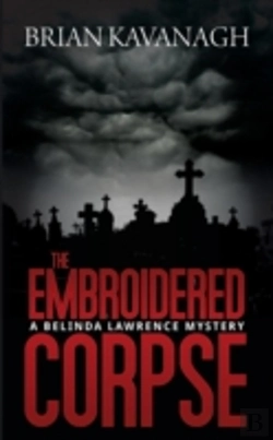 Bertrand.pt - The Embroidered Corpse (A Belinda Lawrence Mystery)