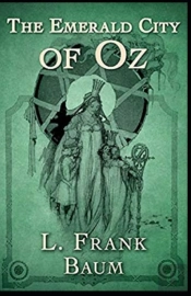 The Emerald City Of Oz Annotated