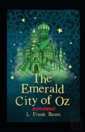 The Emerald City Of Oz Annotated
