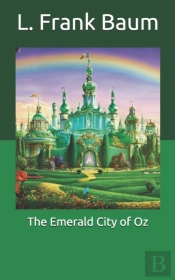The Emerald City Of Oz