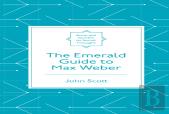 The Emerald Guide To Max Weber