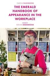 The Emerald Handbook Of Appearance In The Workplace