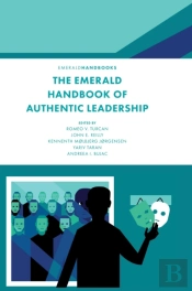 The Emerald Handbook Of Authentic Leadership