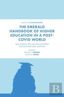 The Emerald Handbook Of Higher Education In A Post-Covid World
