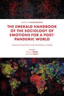 The Emerald Handbook Of The Sociology Of Emotions For A Post-Pandemic World