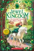 The Emerald Princess Plays A Trick (Jewel Kingdom #3)
