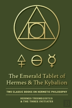 Bertrand.pt - The Emerald Tablet Of Hermes & The Kybalion